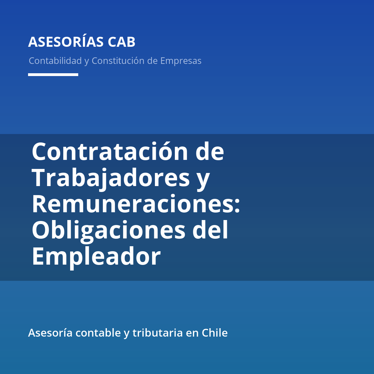 Contratación de Trabajadores y Remuneraciones: Obligaciones del Empleador